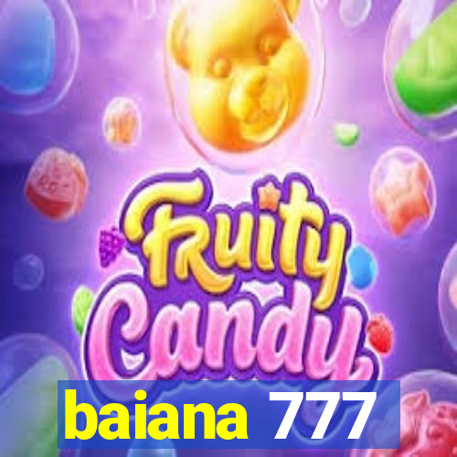 baiana 777